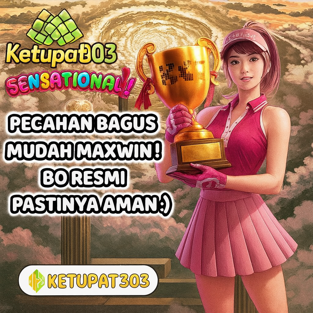KETUPAT303